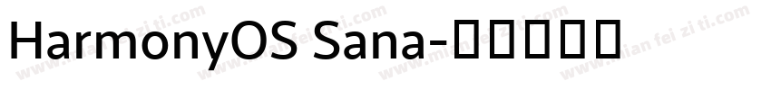 HarmonyOS Sana字体转换